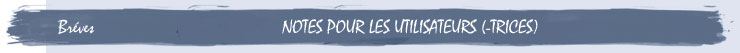 Notes pour les utilisateurs